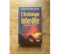 L'archéologie interdite, de l'Atlantide au Sphinx