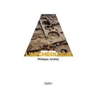 L'archéologie - Philippe Jockey - Belin - Poche - Etude