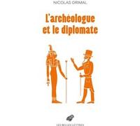 L'archéologue et le diplomate Nicolas Grimal (Auteur)