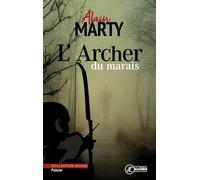 L'ARCHER DU MARAIS