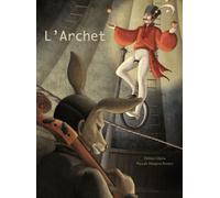 L'Archet - Hélène Gloria - Cipango - cartonné - Roman cadet