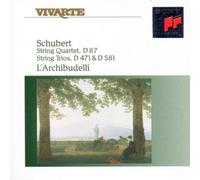 L'archibudelli - Quatuor à cordes D 87 / Trios