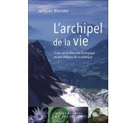 L'archipel de la vie Essai sur la diversité biologique et une éthique de sa pratique - Jacques Blondel - Buchet-Chastel - broché - Essai
