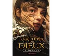 L'Archipel des Dieux Amie Kaufman (Auteur), Emmanuel Gros (Traduction)