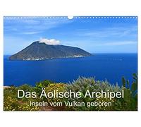 L'archipel des Éoliennes - des îles nées du volcan, Version française (Calendrier mural 2026 DIN A3 portrait), Calendrier CALVENDO mensuel