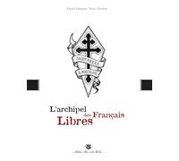 L'archipel des Français Libres