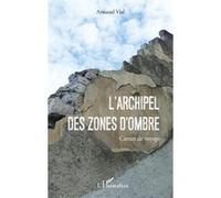 L'archipel Des Zones D'ombre - Carnet De Voyage