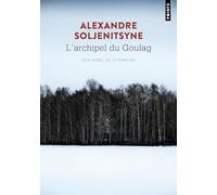L'Archipel du Goulag - Alexandre Soljénitsyne - Points - Poche - Roman