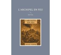L'archipel en Feu: Aventure maritime en Grèce révolutionnaire contre l'Empire ottoman