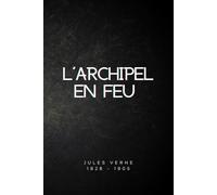 L'archipel en feu (Illustré)