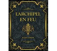 L'Archipel en feu: Jules Verne