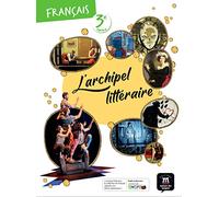 Français 3e L'archipel Littéraire