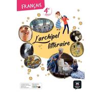 L'archipel littéraire 4e - Livre de l'élève - Collectif - Maison Des Langues - broché - Scolaire / Universitaire