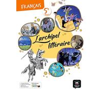 L'archipel littéraire 5e - Livre de l'élève