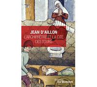 L'Archiprêtre et la cité des Tours