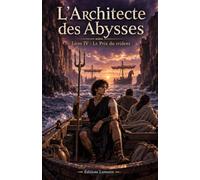 L'Architecte des Abysses: Le Prix du trident