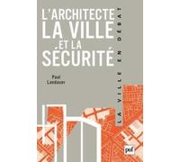L'architecte, La Ville Et La Sécurité