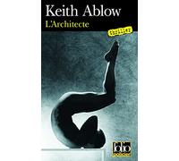 L'Architecte Keith Ablow (Auteur), Daniel Lemoine (Traduction)