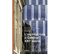 L'Architecture à Genève XXIè siècle