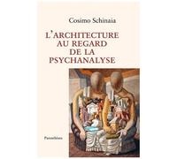 L'architecture Au Regard De La Psychanalyse