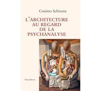 L'architecture au regard de la psychanalyse