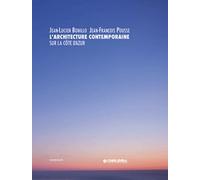 L'architecture contemporaine sur la Côte d'Azur