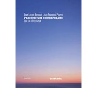 L'architecture Contemporaine Sur La Côte D'azur