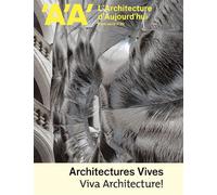 L'Architecture d'aujourd'hui AA HS N°39 : Viva Architecture ! - oct 2022 Octobre 2022 - Collectif - Archipress Eds - broché - Revue