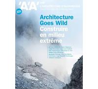 L'Architecture d'aujourd'hui AA n°446 : Architecture goes wild - Décembre 2021