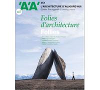 L'Architecture d'aujourd'hui AA n°451 : Folies d'architecture - Octobre 2022 - Collectif - Archipress Eds - broché - Revue