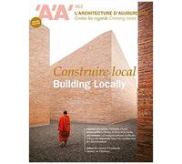 L'architecture D'aujourd'hui Aa N°453 : Construire Local - Fev 2023