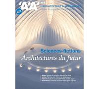 L'Architecture d'aujourd'hui AA n°454 : Sciences-Fictions - Avril 2023