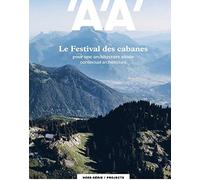 L'Architecture d'Aujourd'Hui Hs Festival des Cabanes - Mars 2020