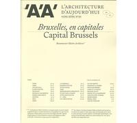 L'Architecture d'Aujourd'hui HS n°34 : Bruxelles, en capitales - Bouwmeester Maître Architecte