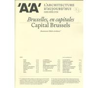 L'Architecture d'Aujourd'hui HS n°34 : Bruxelles, en capitales - Bouwmeester Maître Architecte Bouwmeester Maître Architecte, Hors série - Collectif - Archipress Eds - broché - Revue
