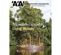 L'architecture D'aujourd'hui N°457 : Mondes Vivants - Octobre 2023