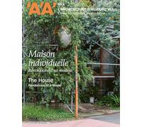 L'Architecture d'Aujourd'hui n° 463 : Maison individuelle. Révolutions d’un modèle - Hiver 2025
