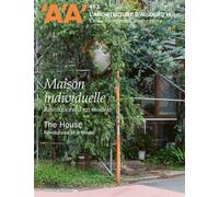 L'Architecture d'Aujourd'hui n° 463 : Maison individuelle. Révolutions d’un modèle - Hiver 2025 - L'Architecture d'Aujourd'hui - Archipress Eds - broché - Revue