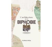 L'architecture de la biphobie