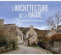 L'architecture de la Hague: Un patrimoine en héritage