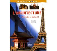 L'architecture: De la hutte au gratte-ciel