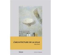 L'Architecture de la ville Aldo Rossi (Auteur)