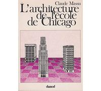 L'architecture de l'école de Chicago: Architecture fonctionnaliste et idéologie américaine