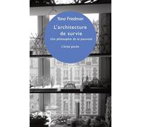L'architecture de survie – Une philosophie de la pauvreté – Eclat