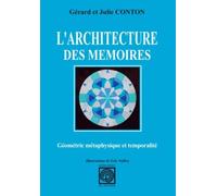 L'architecture des mémoires: Géométrie métaphysique et temporalité