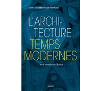 L'architecture des Temps modernes et la formation de l'Europe