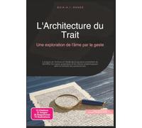 L'Architecture du Trait: Une exploration de l'âme par le geste