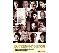 L'architecture en questions - 15 entretiens avec des architectes - Marianne Brausch - Le Moniteur - Livre