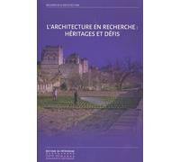 L'Architecture en recherche : Héritages et défis Collectif (Auteur)