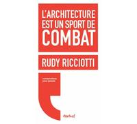L'architecture est un sport de combat